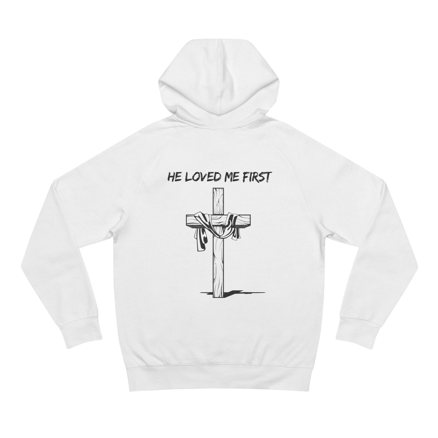 Hoodie He Loved Me First