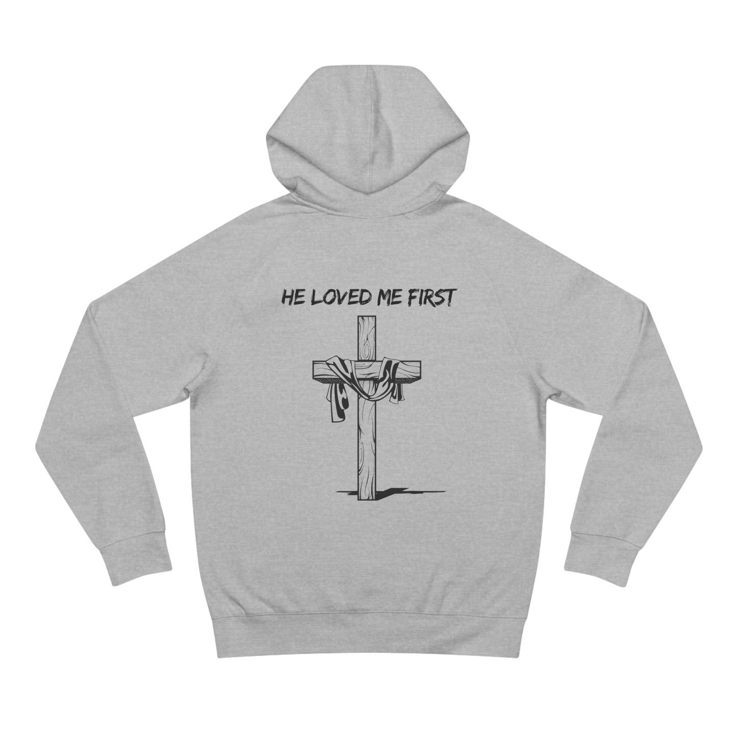 Hoodie He Loved Me First