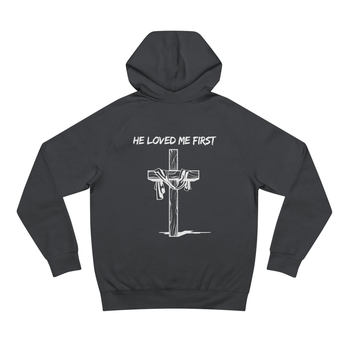 Hoodie He Loved Me First
