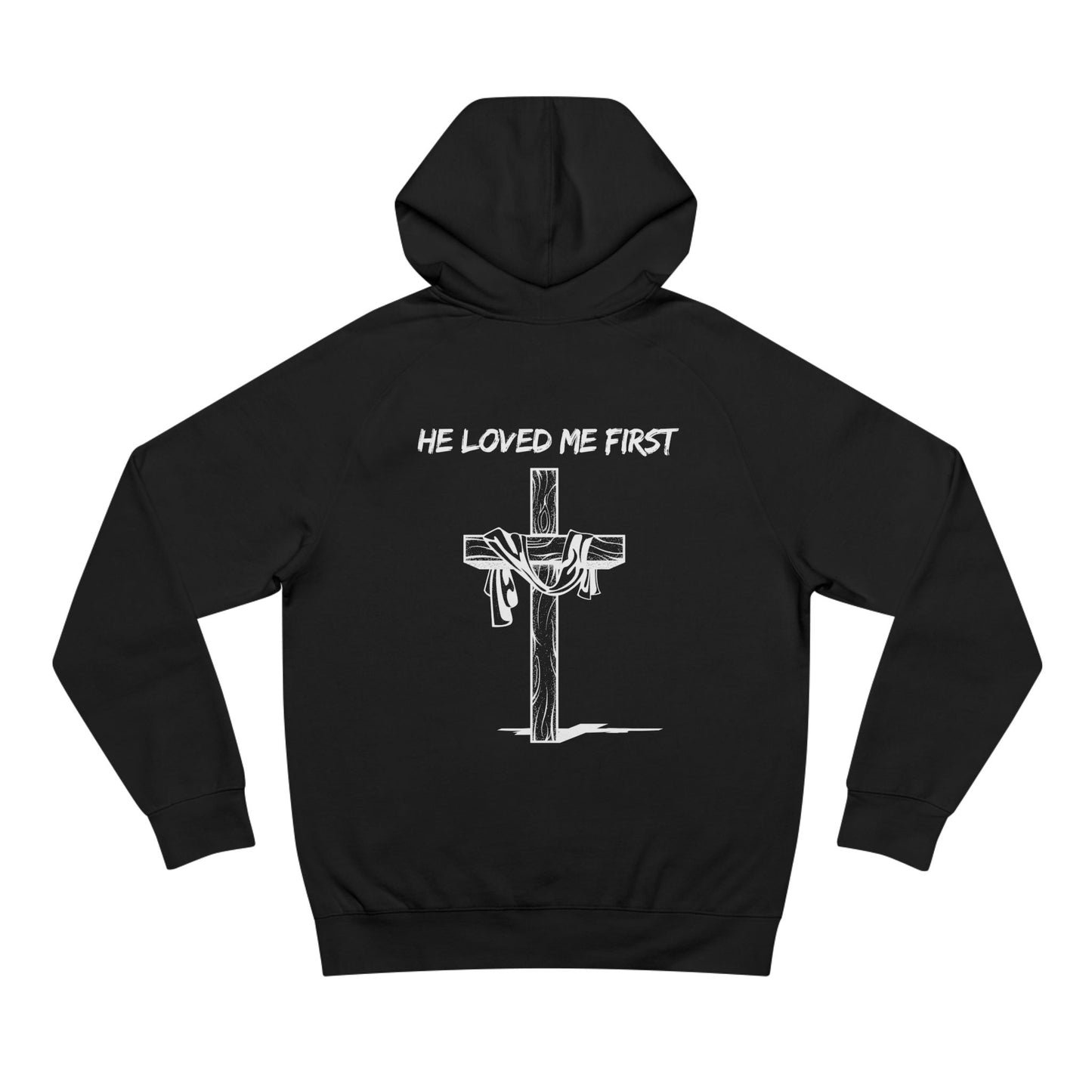 Hoodie He Loved Me First