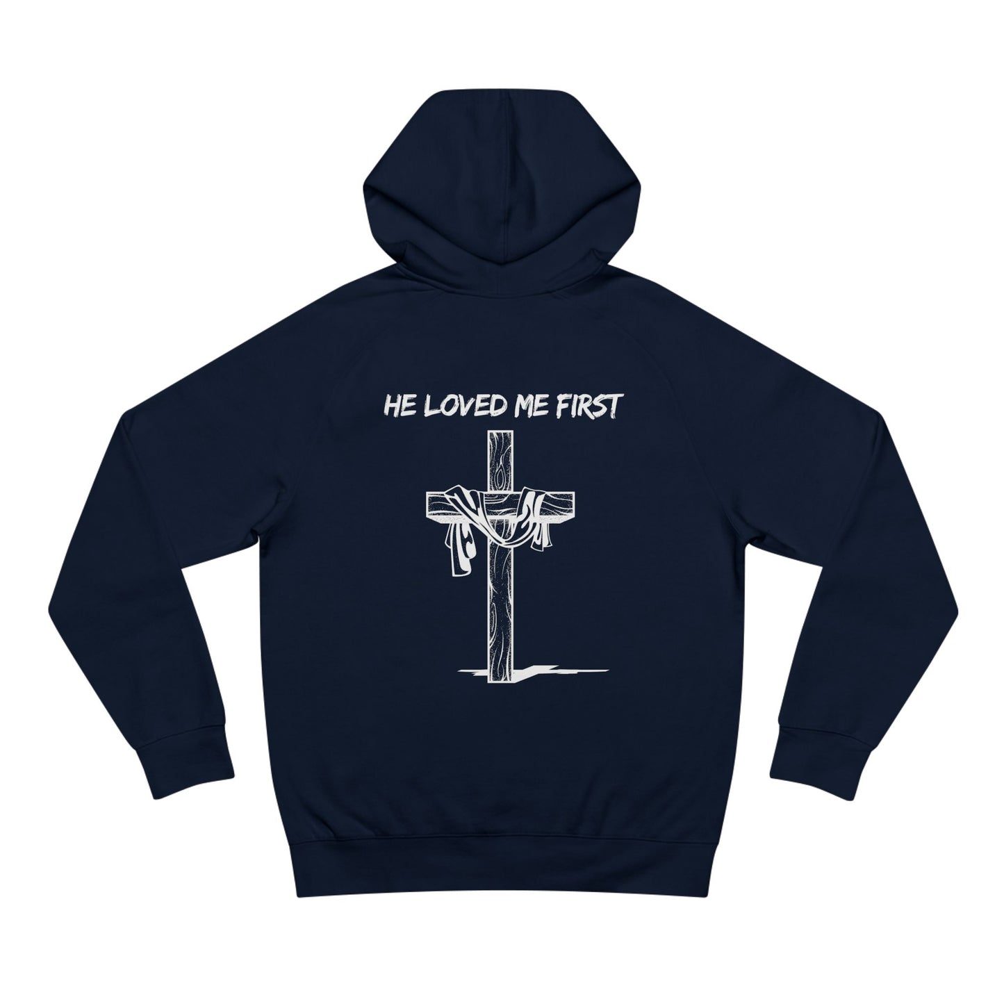 Hoodie He Loved Me First